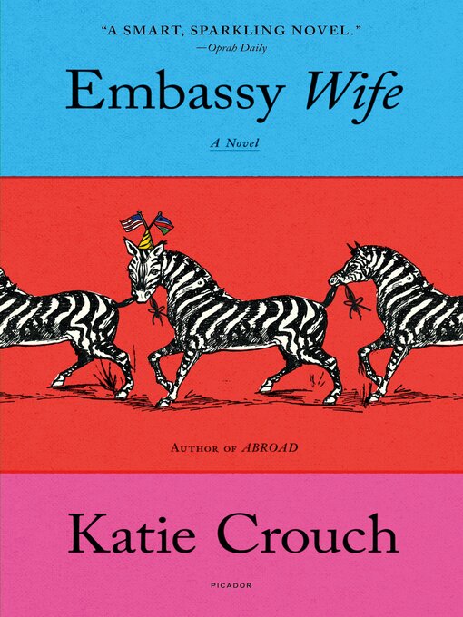 Title details for Embassy Wife by Katie Crouch - Available